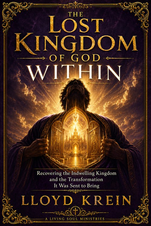 The Lost Kingdom of God Within